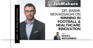 JobMakers podcast logo: Dr. Babak Movassaghi on winning football & healthcare innovation