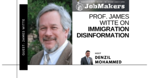 JobMakers podcast logo: Prof. James Witte on immigration disinformation