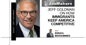 JobMakers podcast logo: Jeff Goldman on how immigrants keep America competitive