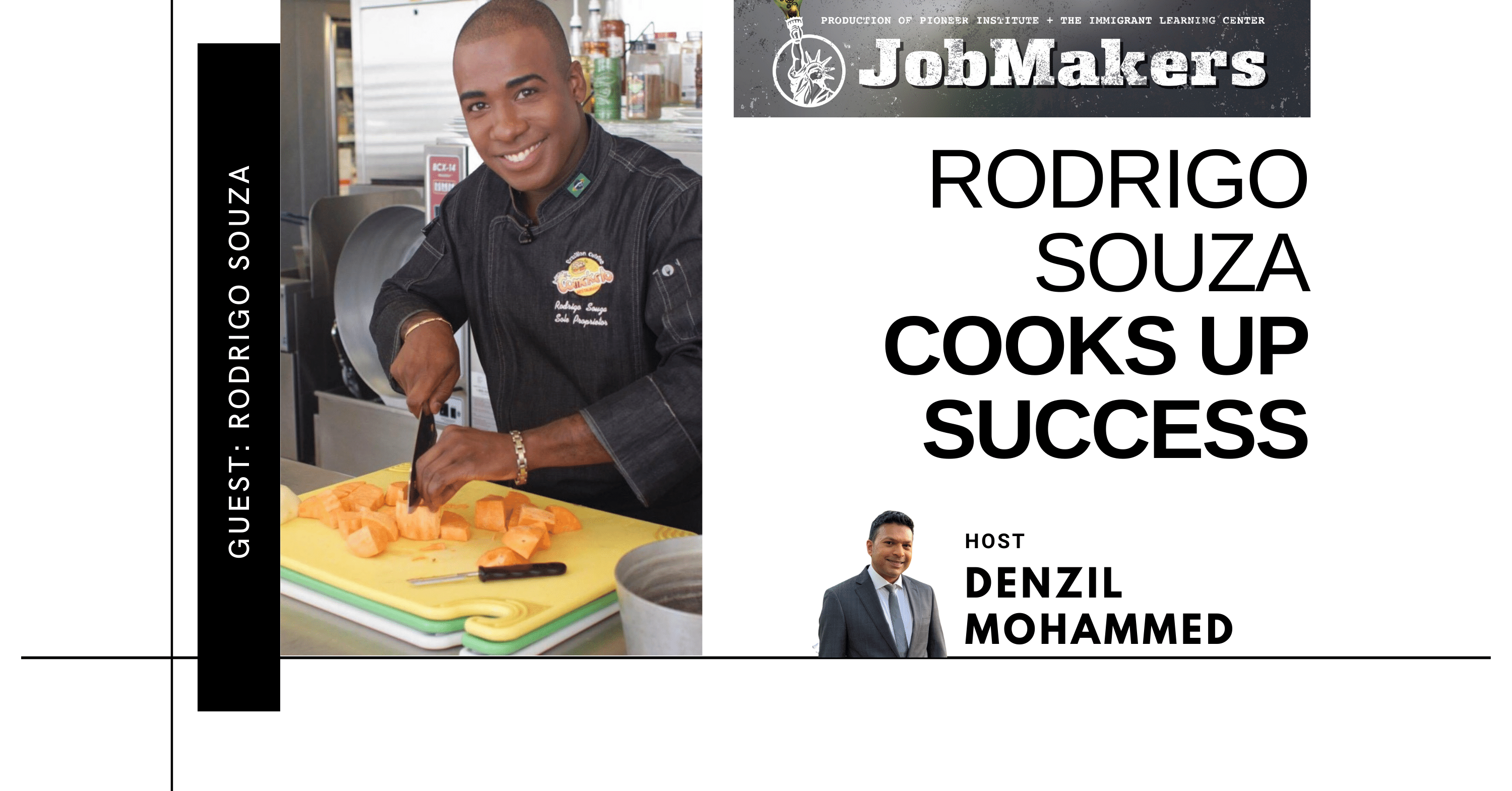 JobMakers podcast logo: Rodrigo Souza cooks up success