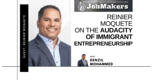 JobMakers podcast logo: Reinier Mouete on the audacity of immigrant entrepreneurship