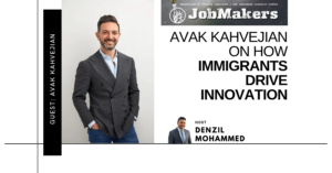 JobMakers podcast logo: Avak Kahvejian on how immigrants drive innovation