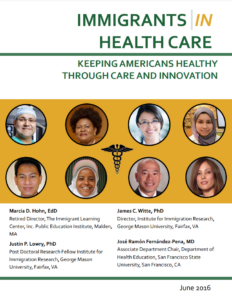 Immigrants in Health Care - Keeping Americans Healthy Through Care and Innovation