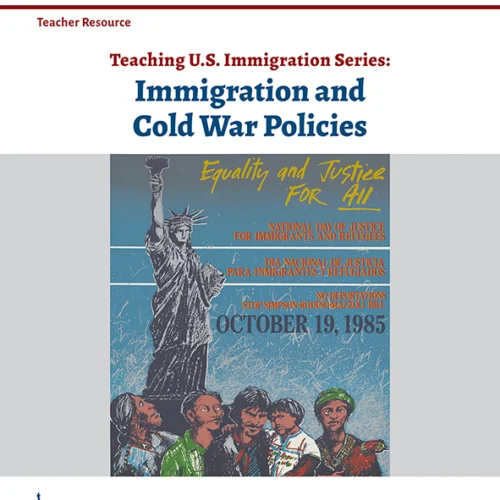 Cover for Immigration and Cold War Policies lesson bundle with a poster from "National Day of Justice for Immigrants and Refugees" with illustration of statue of liberty and some immigrants.